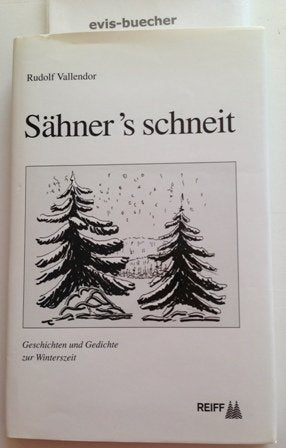 Sähner 's schneit: Geschichten und Gedichte zur Winterszeit Books