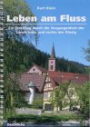 Leben am Fluss: Ein Streifzug durch die Vergangenheit der Lande links und rechts der Kinzig Politics & History