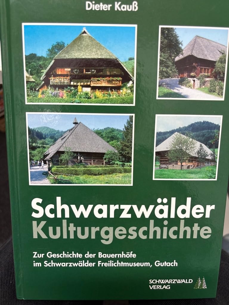 Schwarzwälder Kulturgeschichte: Zur Geschichte der Bauernhöfe im Schwarzwälder Freilichtmuseum Gutach (Aus dem Schwarzwald) Law