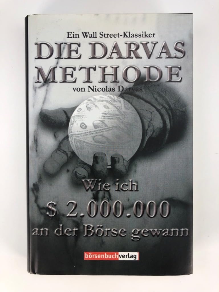 Die Darvas Methode: Wie ich 2 Millionen Dollar an der Börse gewann Business, Finance & Career