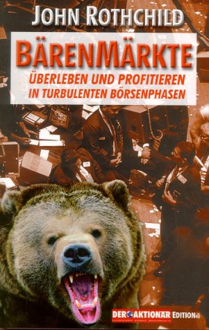 Bärenmärkte: Überleben und profitieren in turbulenten Börsenphasen Business, Finance & Career