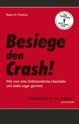 Besiege den Crash! Wie man eine Deflationskrise übersteht und dabei sogar gewinnt book