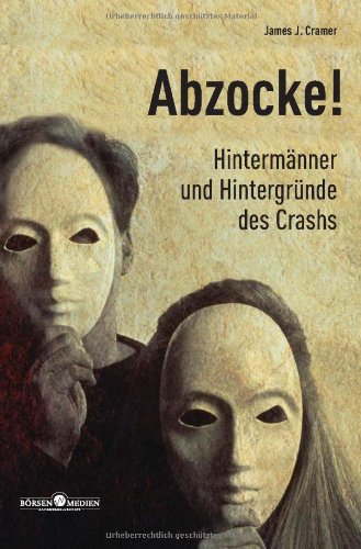 Abzocke! Hintermänner und Hintergründe des Crashs Law