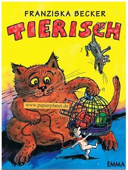 Tierisch. Die Welt aus der Sicht der Tiere. Cartoonband Film, Art & Culture