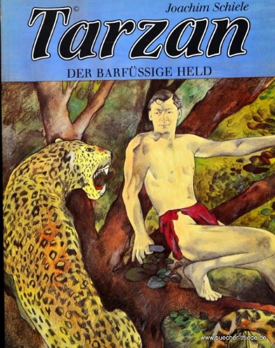 Tarzan : d. barfüssige Held. Books