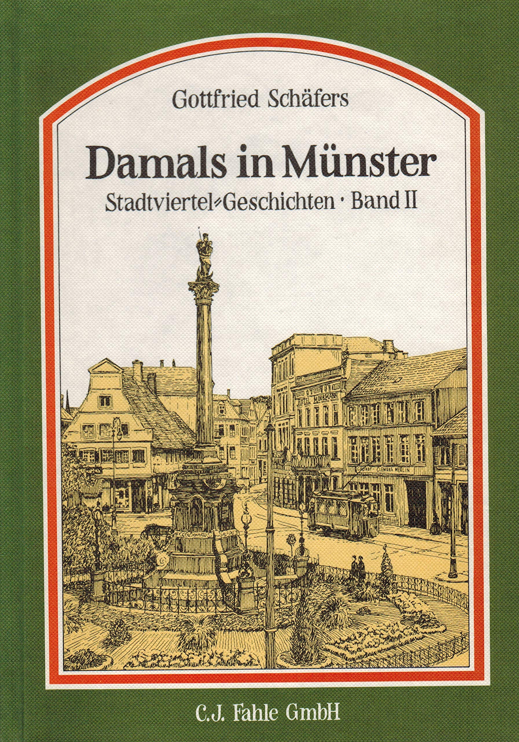 Damals in Münster. Stadtviertel-Geschichten, Band 2 Books