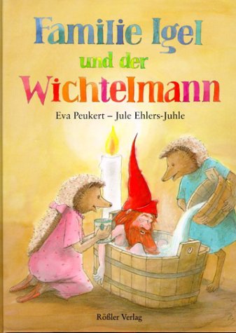 Familie Igel und der Wichtelmann: Ab 3 Jahre Children's books