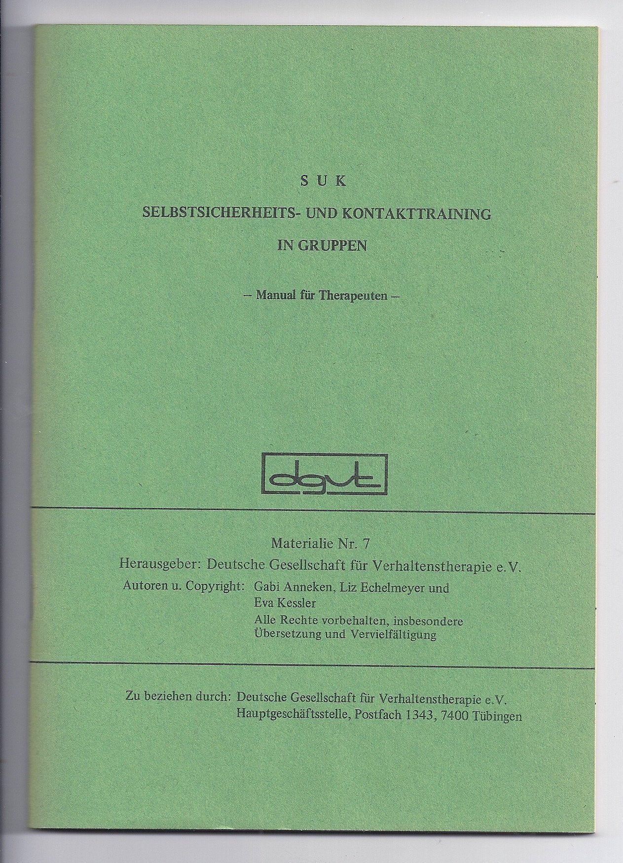 SUK. Selbstsicherheits- und Kontakttraining in Gruppen Psychology