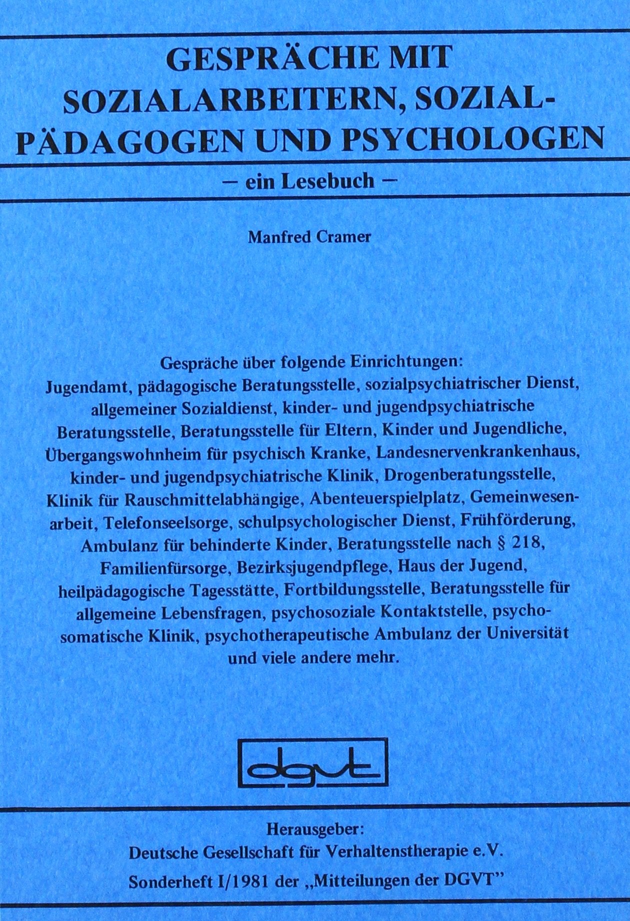 Gespräche mit Sozialarbeitern, Sozialpädagogen und Psychologen: Ein Lesebuch Psychology