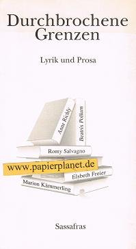 Durchbrochene Grenzen: Lyrik und Prosa Books