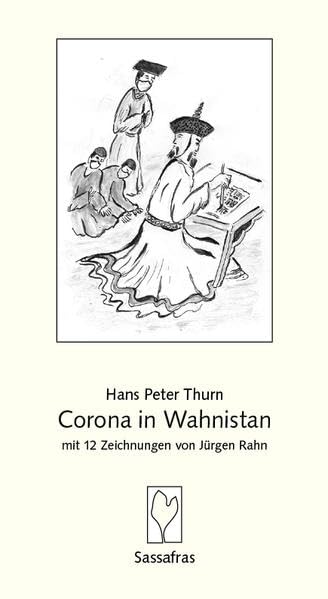 Corona in Wahnistan: mit 12 Zeichnungen von Jürgen Rahn Fiction