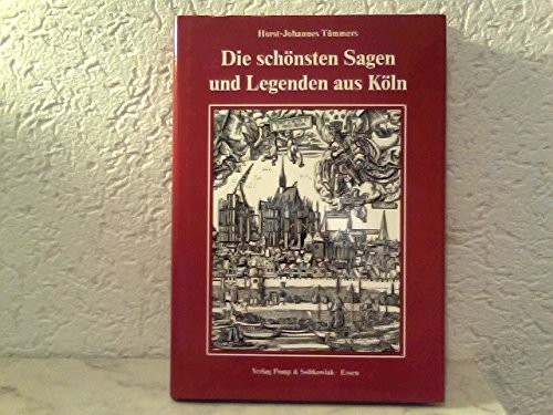 Die schönsten Sagen und Legenden aus Köln Books