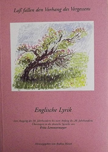 Englische Lyrik. Vom Ausgang des 18. Jahrhunderts bis Anfang des 20. Jahrhundert Books