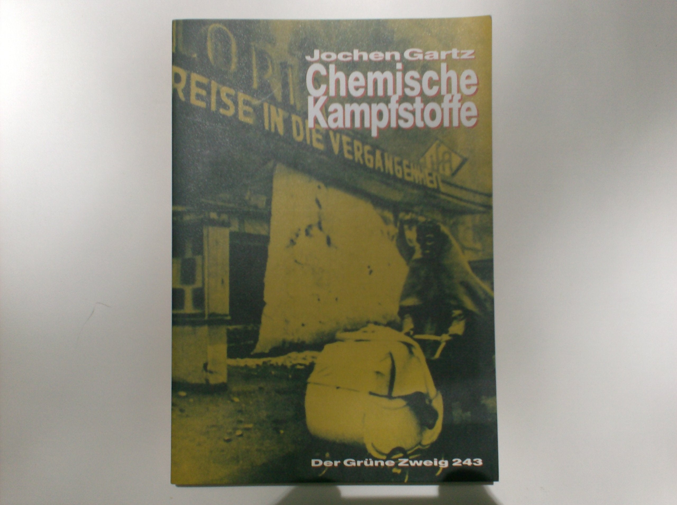 Chemische Kampfstoffe: Der Tod kam aus Deutschland (Der Grüne Zweig) Science