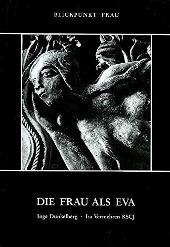 Blickpunkt Frau / Die Frau als Eva Books