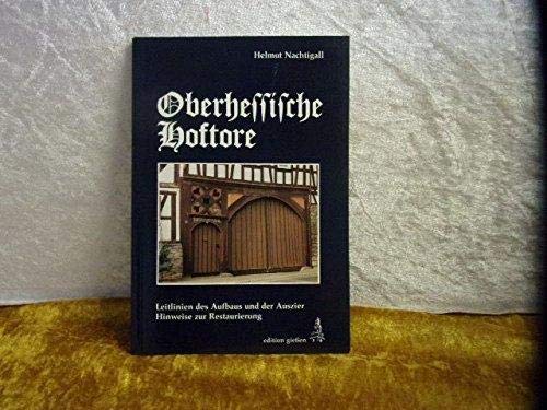 Oberhessische Hoftore. Leitlinien des Aufbaus und der Auszier. Hinweise zur Restaurierung Film, Art & Culture