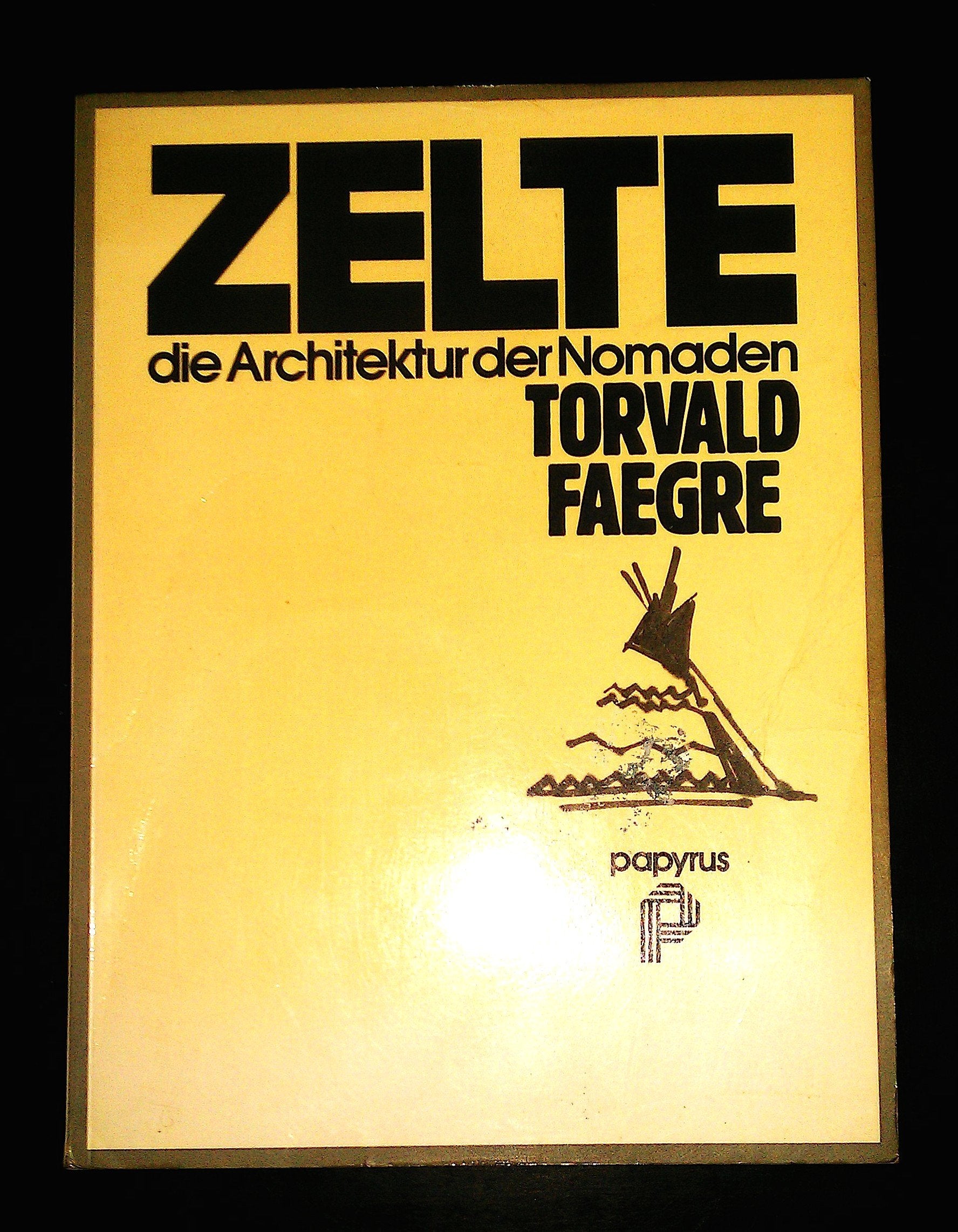 Product Image: Zelte, die Architektur der Nomaden
