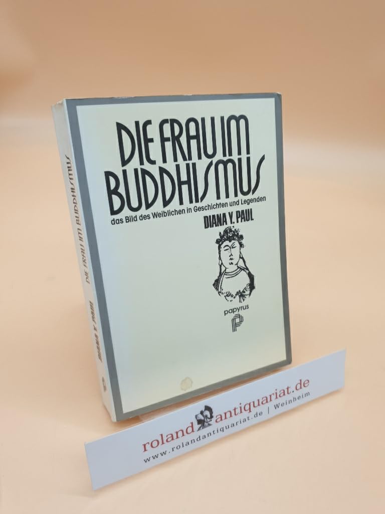 Die Frau im Buddhismus. Das Bild des Weiblichen in Geschichten und Legenden Books