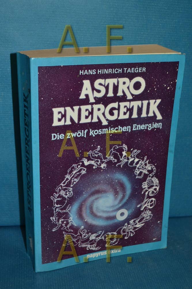 Astroenergetik ; Die zwölf kosmischen Energien Religion & Esotericism