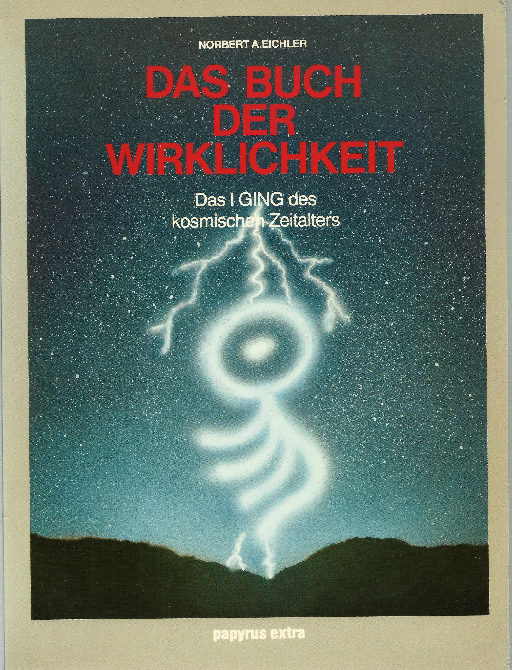 Das Buch der Wirklichkeit. Das I Ging des kosmischen Zeitalters Philosophy