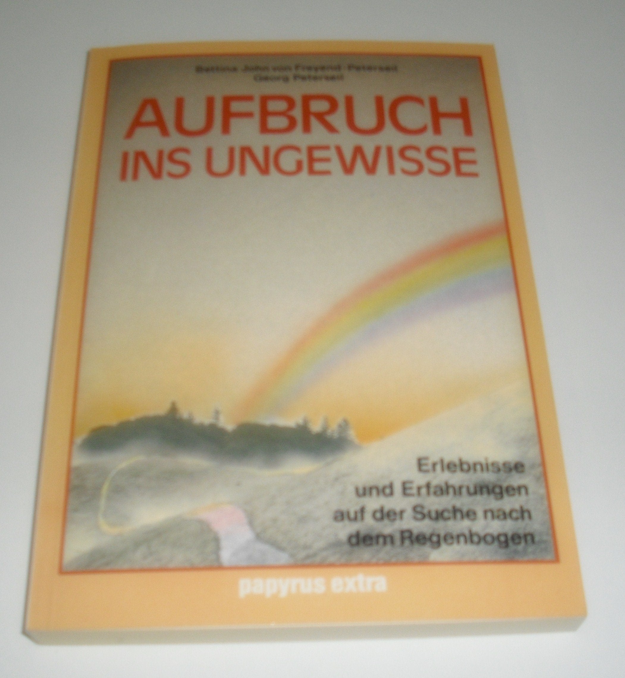 Aufbruch Ins Ungewisse - Peterseil, Georg Books
