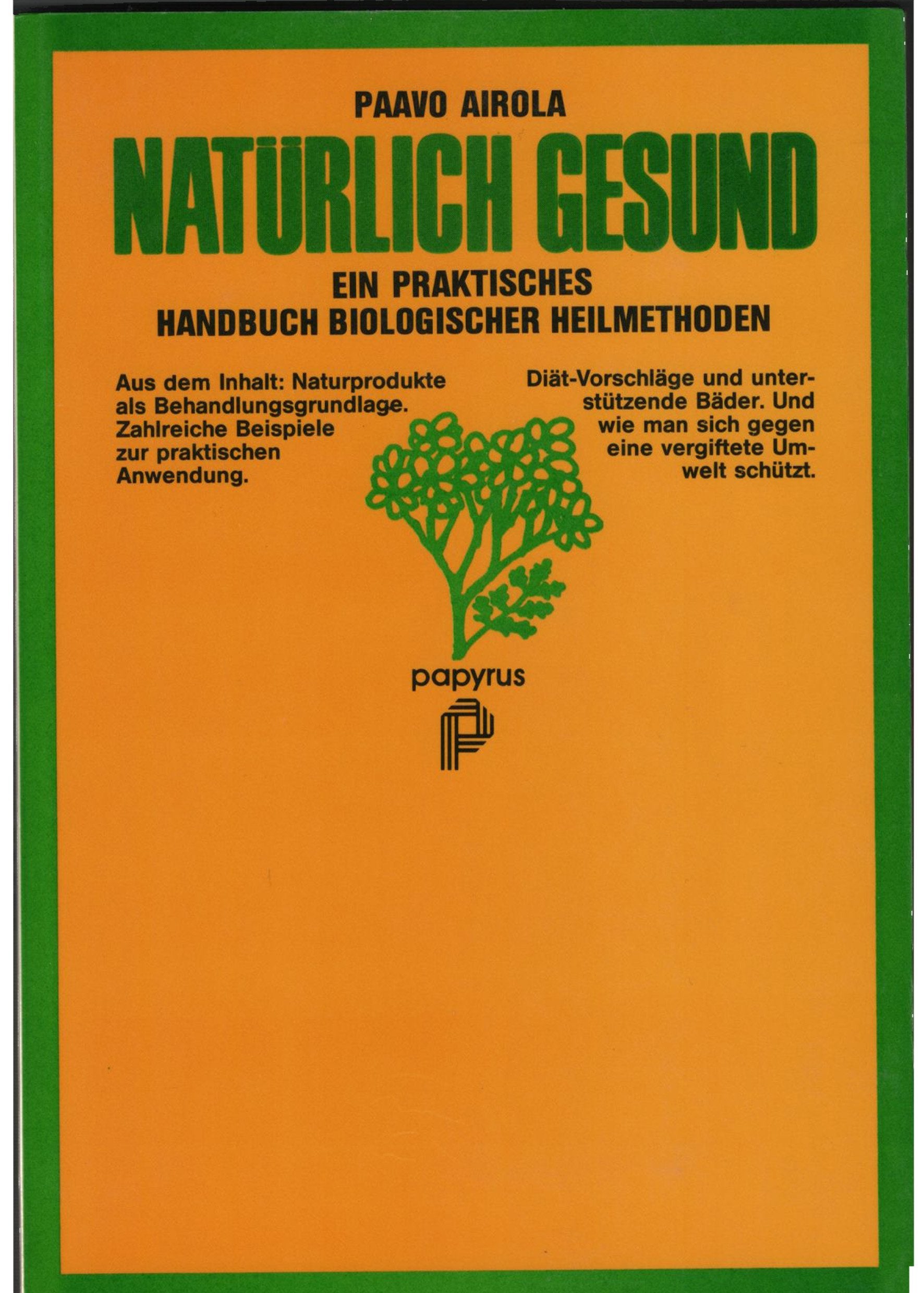 Natürlich gesund. Ein praktisches Handbuch biologischer Heilmethoden Medicine