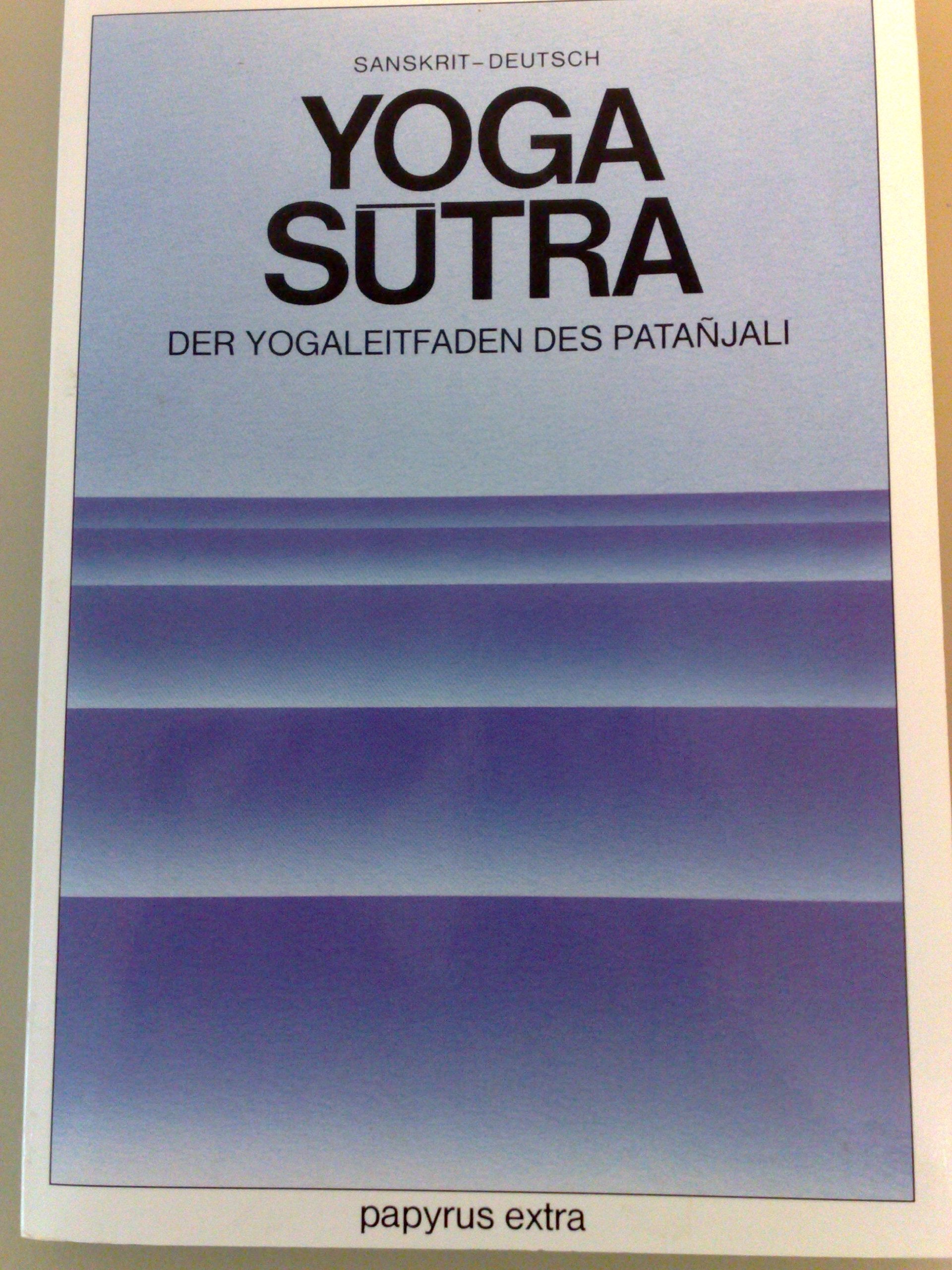 Yoga Sutra - Der Yogaleitfaden des Patanjali (Sanskrit - Deutsch) book