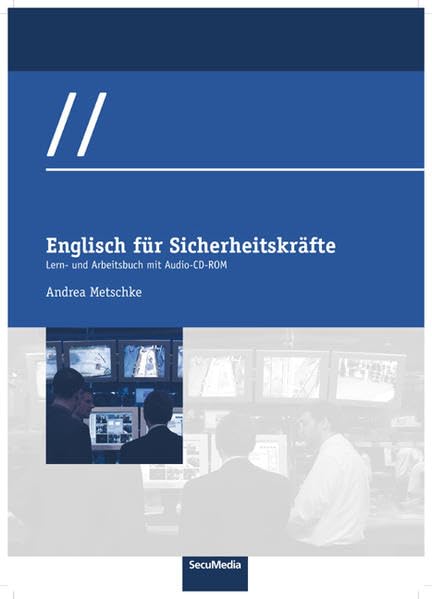 Englisch für Sicherheitskräfte: Lern- und Arbeitsbuch mit Audio-CD Business, Finance & Career