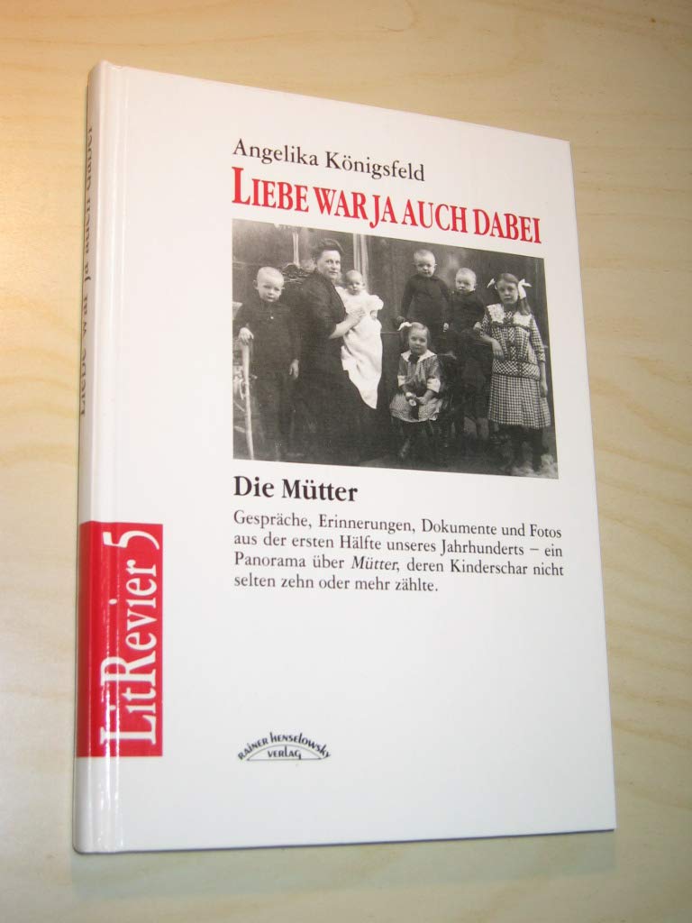 Liebe war ja auch dabei. Die Mütter Film, Art & Culture