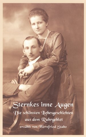 Sternkes inne Augen: Die schönsten Liebesgeschichten aus dem Ruhrgebiet Fiction