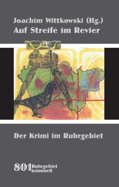 Auf Streife im Revier: Der Krimi im Ruhrgebiet (801Ruhrgebiet) Contemporary literature