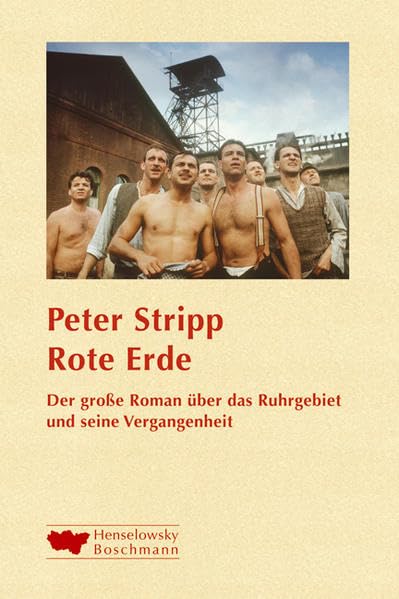 Rote Erde: Der große Roman über das Ruhrgebiet und seine Geschichte: Familiensaga aus dem Ruhrgebiet. Roman Historical Fiction