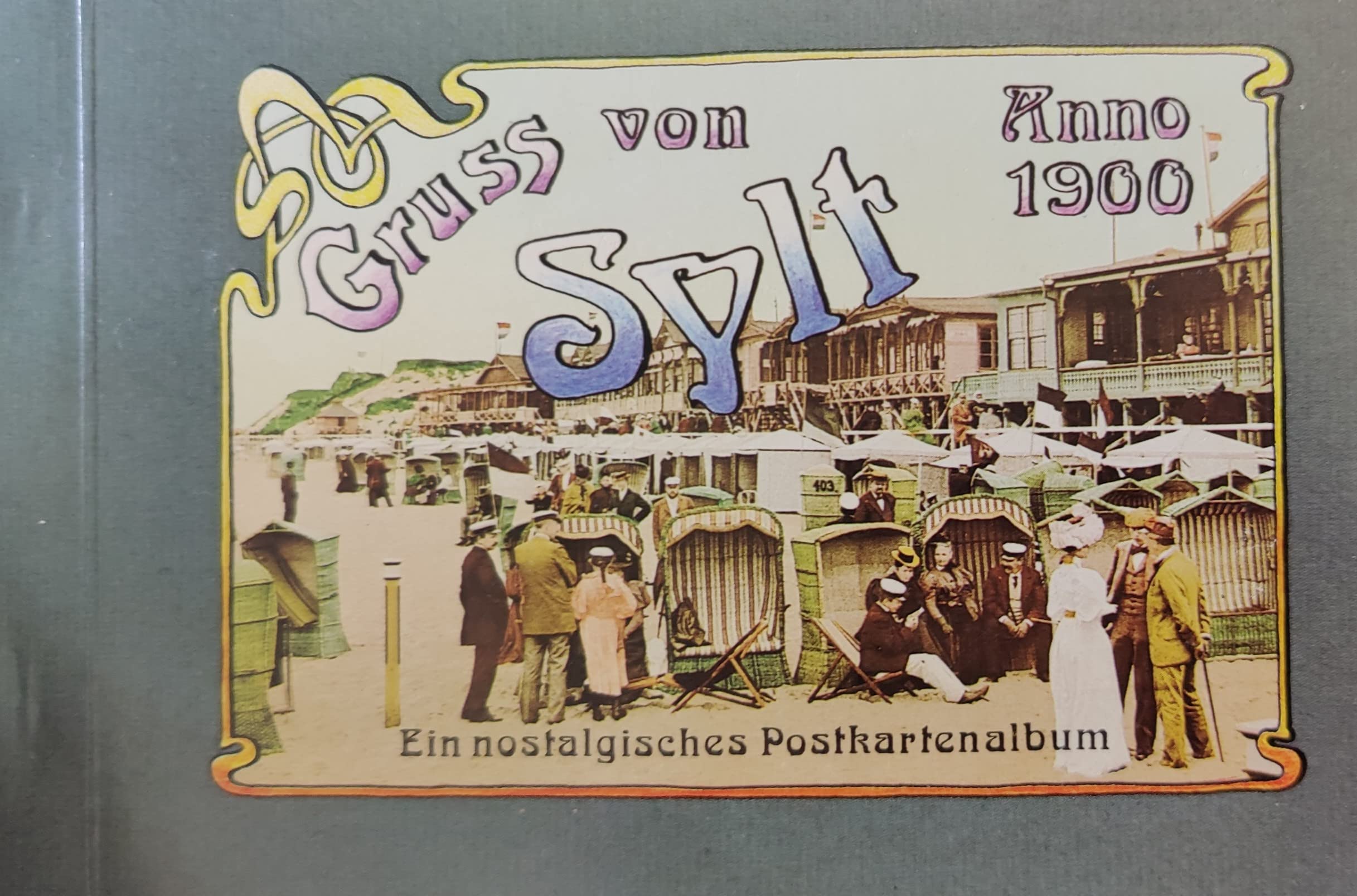 Gruss von Sylt Anno 1900 - Ein nostalgisches Postkartenalbum Books