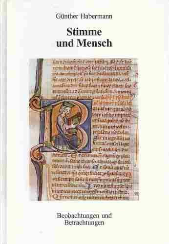Stimme und Mensch. Beobachtungen und Betrachtungen Medicine