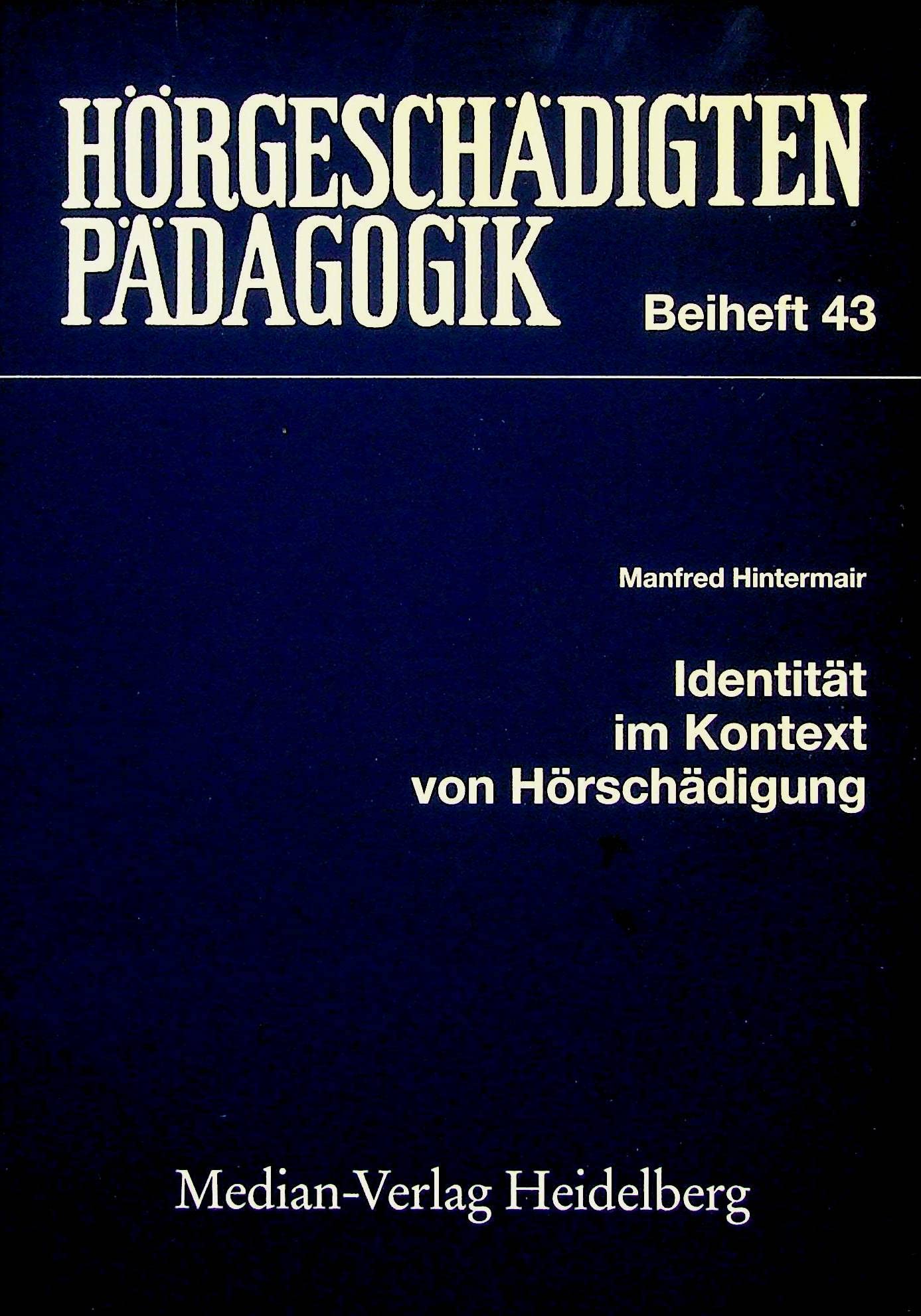 Identität im Kontext von Hörschädigung: Ein Beitrag zu einer struktur- und prozessorientierten Theoriediskussion Education & Training