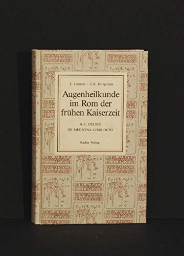 Augenheilkunde im Rom der frühen Kaiserzeit Medicine