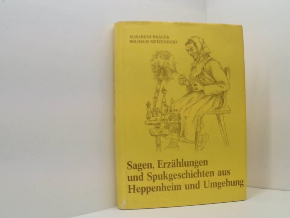 Sagen, Erzählungen und Spukgeschichten aus Heppenheim und Umgebung (Geschichtsblätter für den Kreis Bergstrasse / Sonderbände) Books
