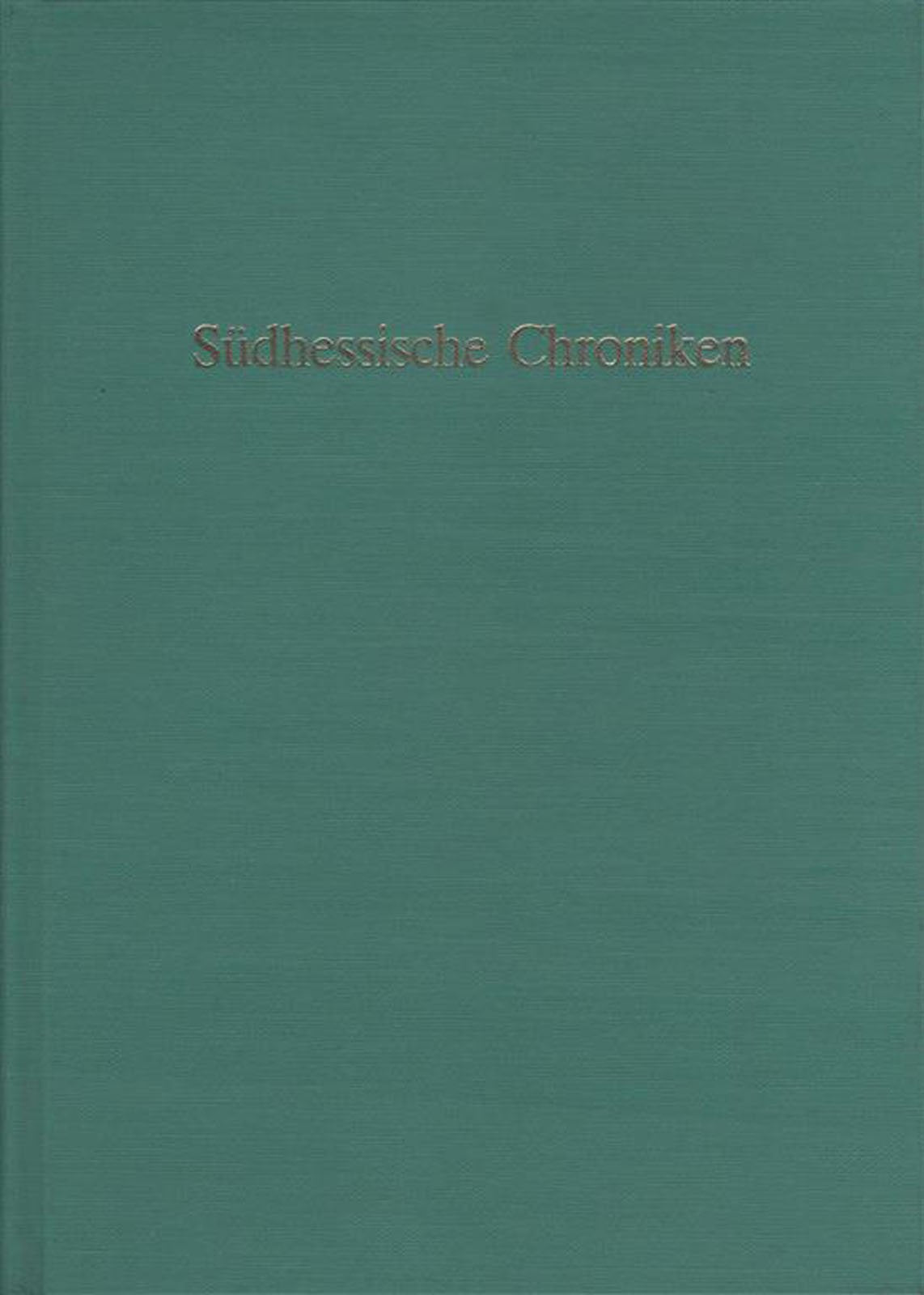 Südhessische Chroniken aus der Zeit des Dreissigjährigen Krieges (Geschichtsblätter für den Kreis Bergstrasse / Sonderbände) Politics & History