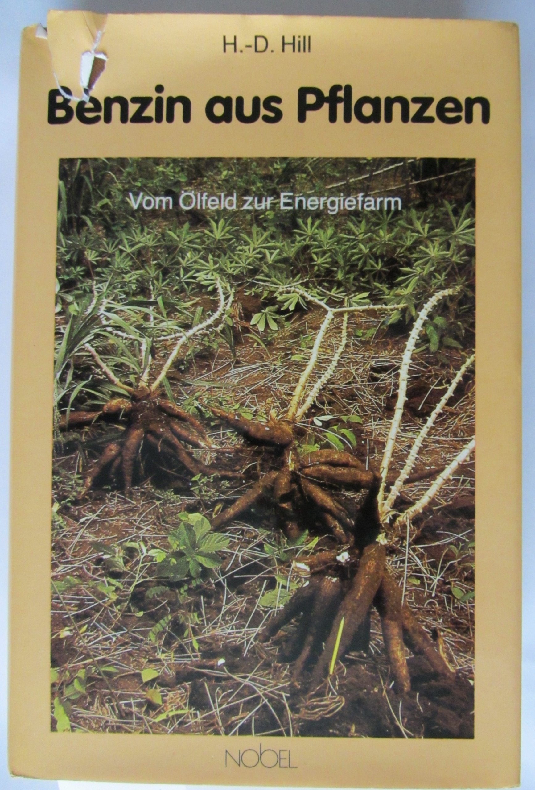Benzin aus Pflanzen: Vom Ölfeld z. Energiefarm Books