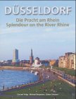 Düsseldorf: Die Pracht am Rhein /Splendour on the River Rhine Travel