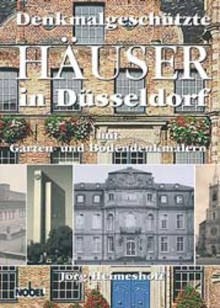 Denkmalgeschützte Häuser in Düsseldorf mit Garten- und Bodendenkmälern book