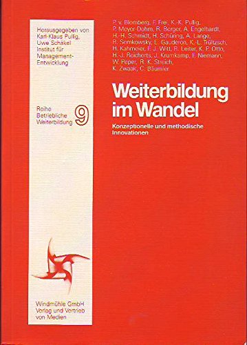 Weiterbildung im Wandel: Konzeptionelle und methodische Innovation: Konzeptionelle und methodische Innovationen (Betriebliche Weiterbildung) Business, Finance & Career
