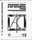 Das Assessment Center in der betrieblichen Praxis: Erfahrungen und Perspektiven Business, Finance & Career