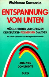 Entspannung von unten: Grenzen und Möglichkeiten des deutsch-polnischen Dialogs Books