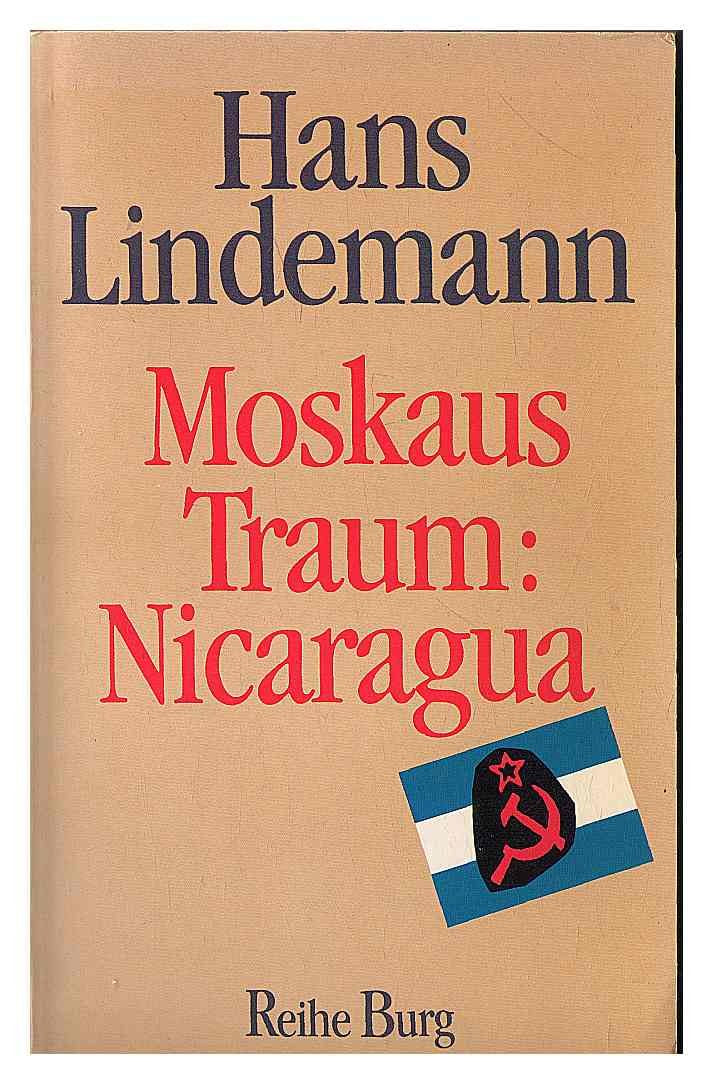 Moskaus Traum: Nicaragua Politics & History
