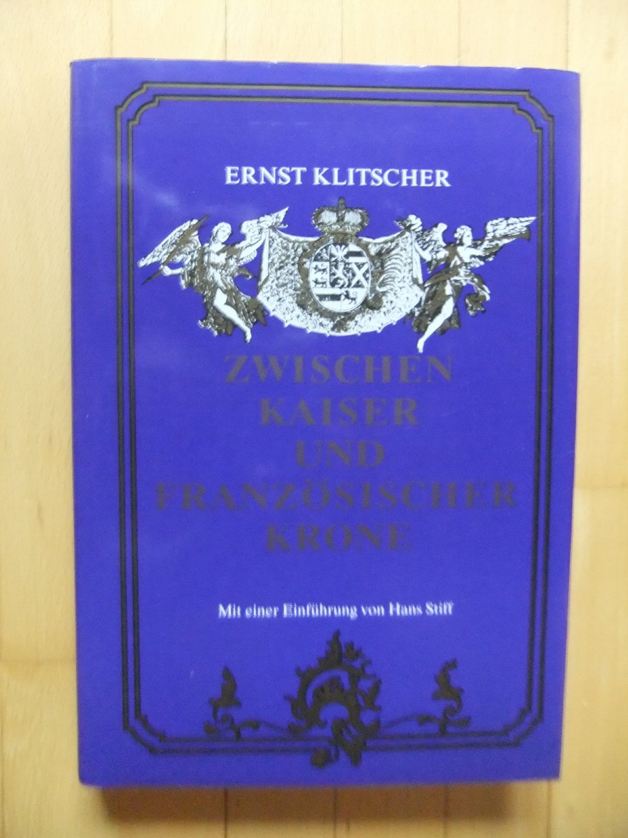 Zwischen Kaiser und französischer Krone. Die Saar-Territorien in den europäischen Auseinandersetzungen 1740 bis 1815 Politics & History books
