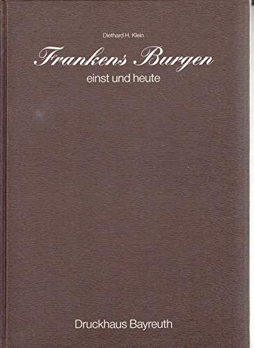 Frankens Burgen einst und heute Travel