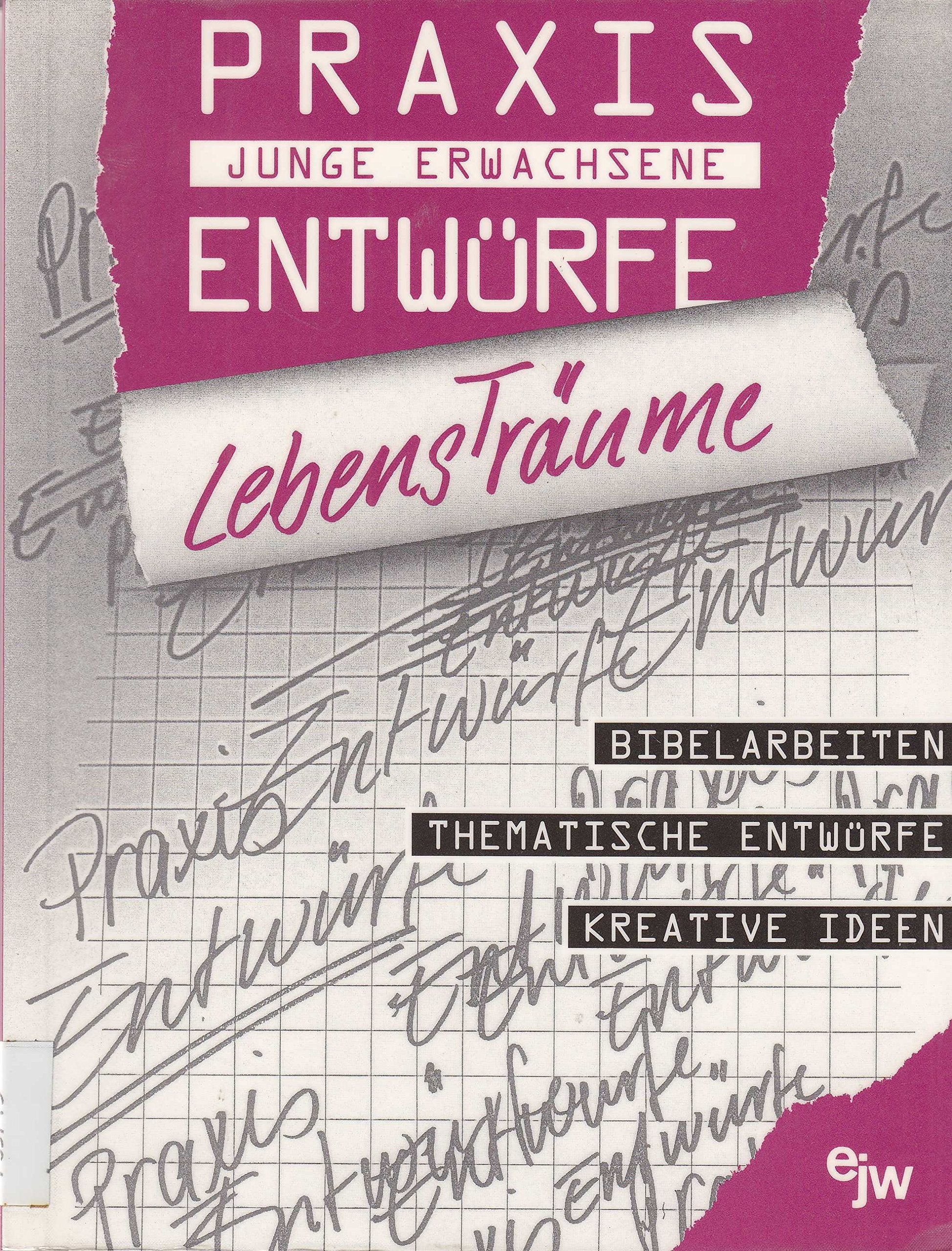 LebensTräume: Bibelarbeiten - Thematische Entwürfe - Kreative Ideen Religion & Esotericism