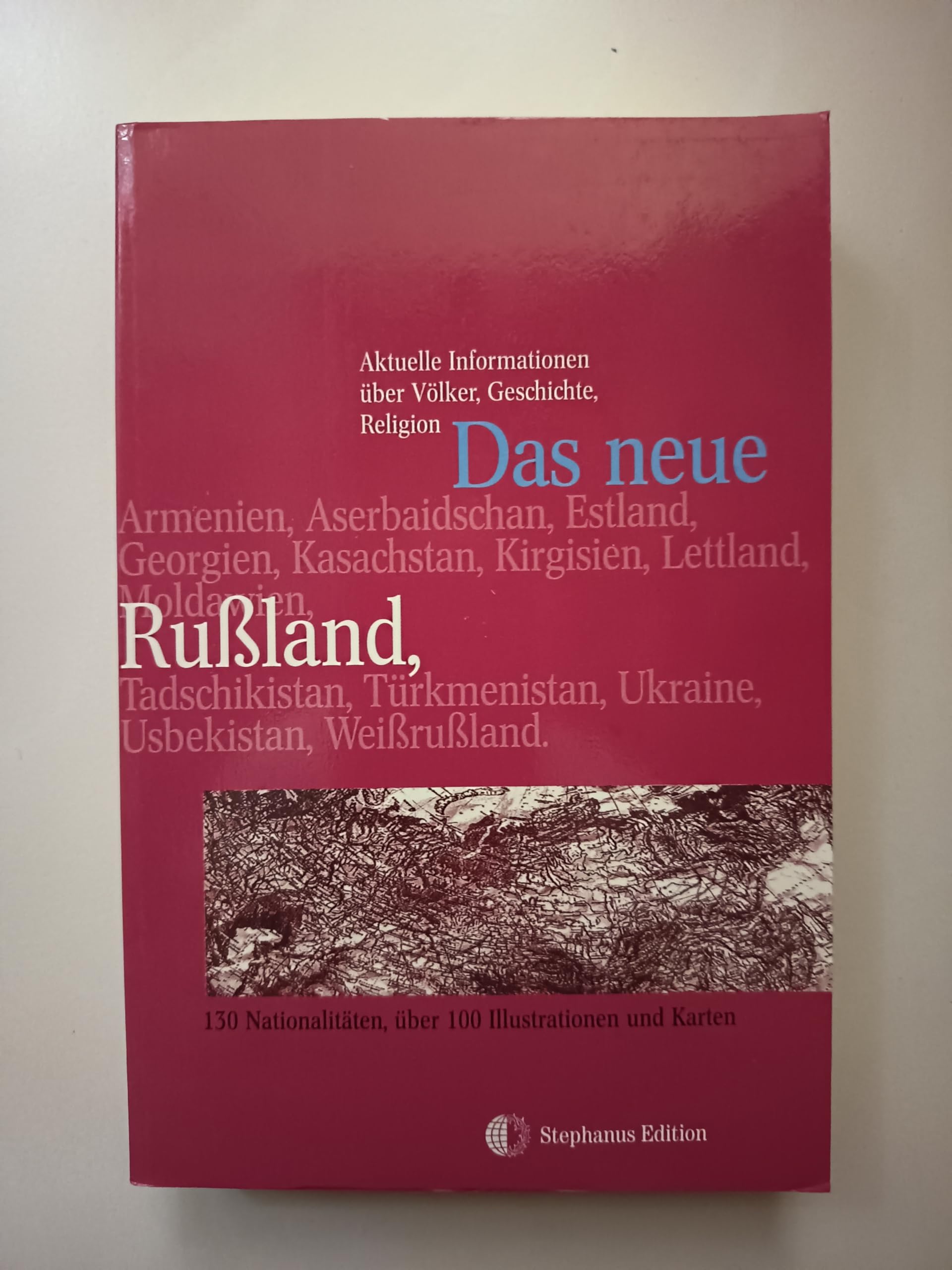 Das neue Russland. Aktuelle Information über Völker, Geschichte, Religion General education
