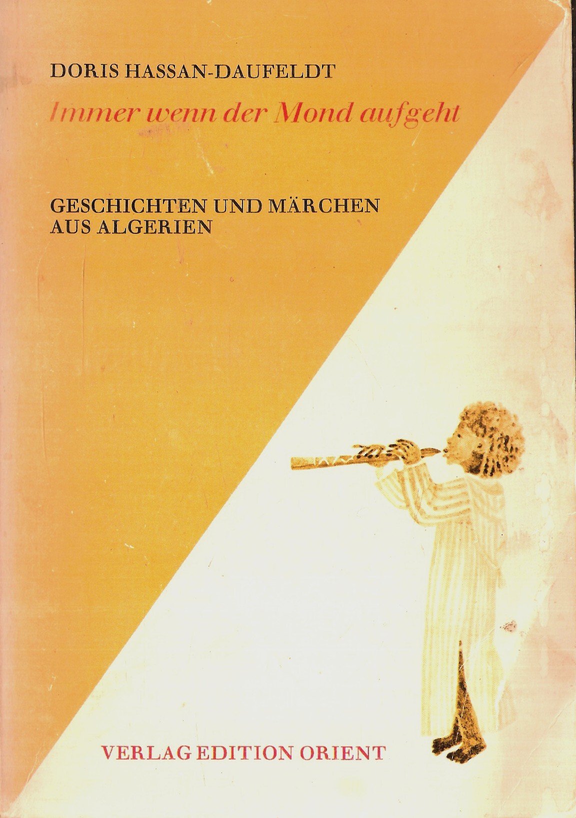 Immer wenn der Mond aufgeht. Geschichten und Märchen aus Algerien - Doris Hassan-Daufeldt book